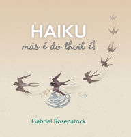 Title: Haiku, más é do thoil é!, Author: Gabriel Rosenstock