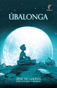 Title: Úbalonga, Author: Áine Ní Ghlinn