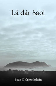 Title: Lá dár Saol, Author: Lisa Dillan