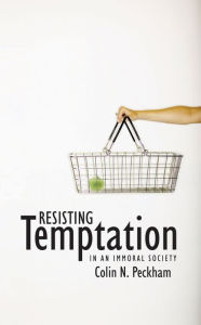 Title: Resisting Temptation, Author: Colin Peckham