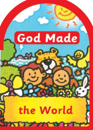 Title: God made the World, Author: Una Macleod