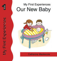 Title: Our New Baby, Author: Catherine MacKenzie