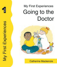 Title: Going to the Doctor, Author: Catherine MacKenzie