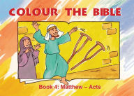 Title: Colour the Bible Book 4: Matthew - Mark, Author: Carine MacKenzie