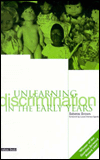 Title: Unlearning Discrimination in the Early Years, Author: Babette Brown