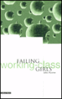 Failing Working Class Girls