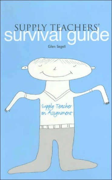 Supply Teachers' Survival Guide