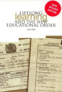 Lifelong Learning and the New Educational Order / Edition 2