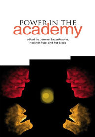 Title: Power in the Academy, Author: Jerome Satterthwaite