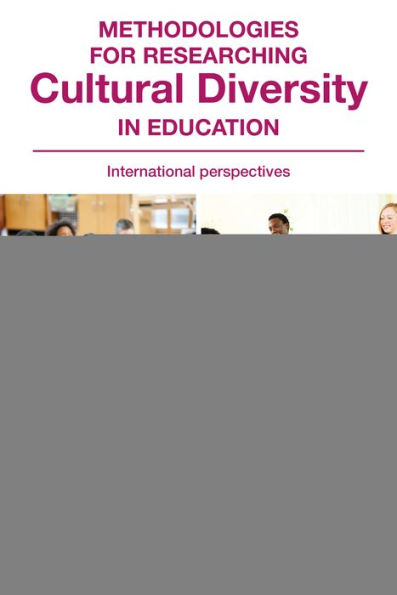 Methodologies for Researching Cultural Diversity in Education: International Perspectives