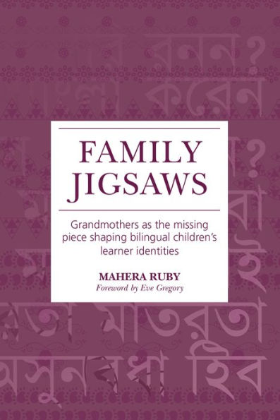 Family Jigsaws: Grandmothers as the Missing Piece Shaping Bilingual Children's Learner Identities