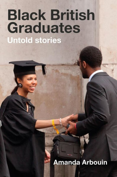 Black British Graduates: Untold Stories