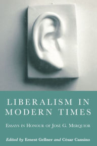 Title: Liberalism in Modern Times, Author: Ernest Gellner