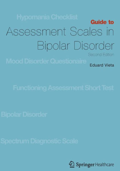 Guide to Assessment Scales in Bipolar Disorder: Second Edition
