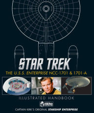 Books free download free Star Trek: The U.S.S. Enterprise NCC-1701 Illustrated Handbook (English Edition) by Ben Robinson, Marcus Riley, Simon Hugo