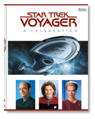 Title: Star Trek Voyager: A Celebration, Author: Ben Robinson