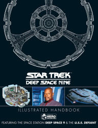 Free download bookworm 2 Star Trek: Deep Space 9 & The U.S.S Defiant Illustrated Handbook 9781858759517 (English Edition) by Simon Hugo, Ben Robinson