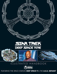 Download ebooks pdf freeStar Trek: Deep Space 9 & The U.S.S Defiant Illustrated Handbook bySimon Hugo, Ben Robinson  (English literature)