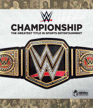 Ebooks mobile download WWE Championship: The Greatest Title in Sports Entertainment by  9781858759913  in English