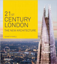 Title: 21st Century London: The New Architecture, Author: Kenneth Powell