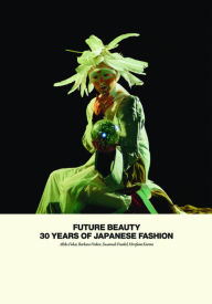 Title: Future Beauty: 30 Years of Japanese Fashion, Author: Akiko Fukai