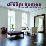 Title: More Dream Homes: 100 Inspirational Interiors, Author: Johanna Thornycroft