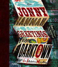 Title: Jonny Hannah: Greetings from Darktown: An Illustrator's Miscellany, Author: Jonny Hannah