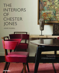 Title: The Interiors of Chester Jones, Author: Henry Russell