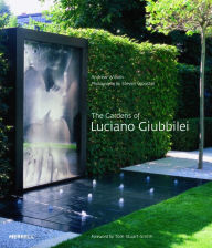 Title: The Gardens of Luciano Giubbilei, Author: Andrew Wilson