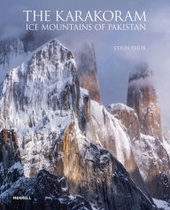 Title: The Karakoram: Ice Mountains of Pakistan, Author: Colin Prior