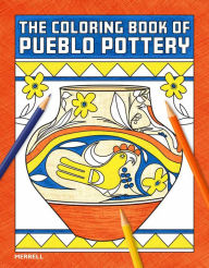 Title: The Coloring Book of Pueblo Pottery, Author: Brian Vallo