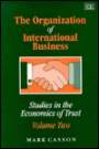 The Organization of International Business: Studies in the Economics of Trust: Volume Two