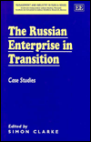 The Russian Enterprise in Transition: Case Studies