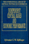 Title: Independent central banks and economic performance, Author: Sylvester Eijffinger