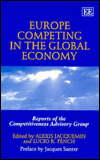 Europe Competing in the Global Economy: Reports of the Competitiveness Advisory Group