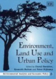 Title: Environment, Land Use and Urban Policy, Author: David Banister