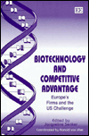 Biotechnology and Competitive Advantage: Europe's Firms and the US Challenge