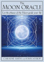 The Moon Oracle: Let the Phases of the Moon Guide Your Life
