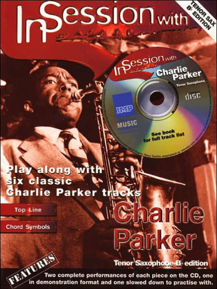 In Session with Charlie Parker: Tenor Sax, Book & CD