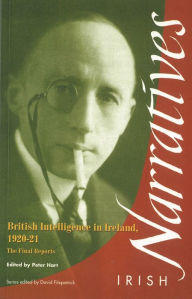 Title: British Intelligence in Ireland: The Final Reports, Author: Peter Hart