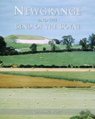 Title: Newgrange and the Bend of the Boyne, Author: Geraldine Stout