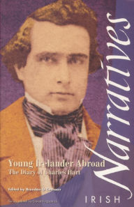 Title: Young Irelander Abroad: The Diary of Charles Hart, Author: Brendan O'Cathaoir