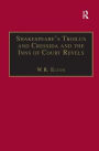 Shakespeare's Troilus and Cressida and the Inns of Court Revels / Edition 1