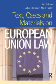 Title: Text, Cases and Materials on European Union Law, Author: John Tillotson