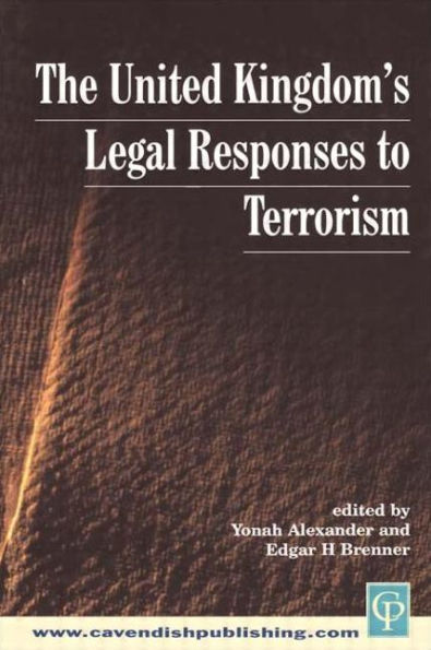 UK's Legal Responses to Terrorism / Edition 1