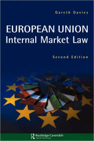 Title: European Union Internal Market / Edition 2, Author: Gareth Davies