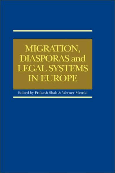 Migration, Diasporas and Legal Systems in Europe / Edition 1