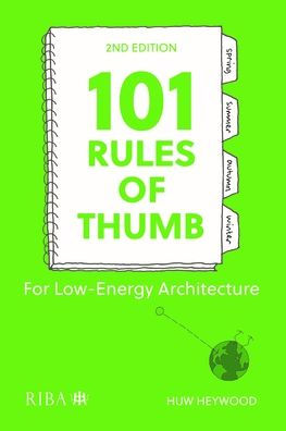 101 Rules of Thumb for Low-Energy Architecture