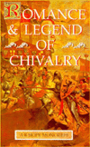 Title: Romance and Legend of Chivalry, Author: A. R. Hope Moncrieff