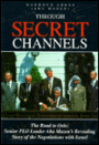 Through Secret Channels: The Road to Oslo: Senior PLO Leader Abu Mazen's Revealing Story of the Negotiations with Israel